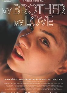 Мой брат, моя любовь (2018)