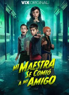 Моя учительница съела моего друга (2023)