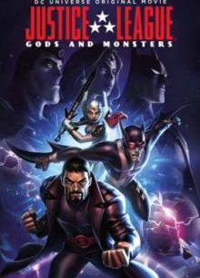 Лига справедливости: Боги и монстры (2015)