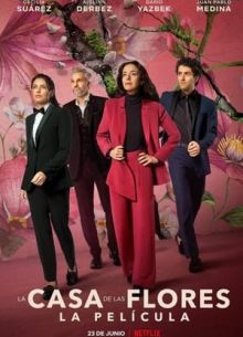 Дом цветов: Фильм (2021)