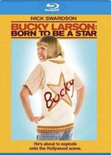 Баки Ларсон: Рожденный быть звездой (2011)