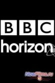  BBC. Horizon.      ? (2013)