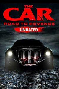 Автомобиль: Дорога мести (2019) Автомобиль: Дорога мести (2019)